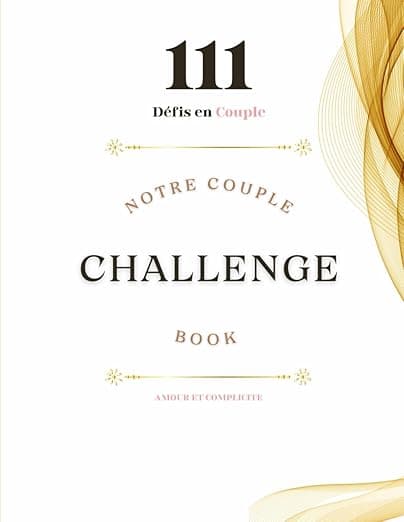Notre Couple Challenge Book: 111 défis en amoureux avec photos