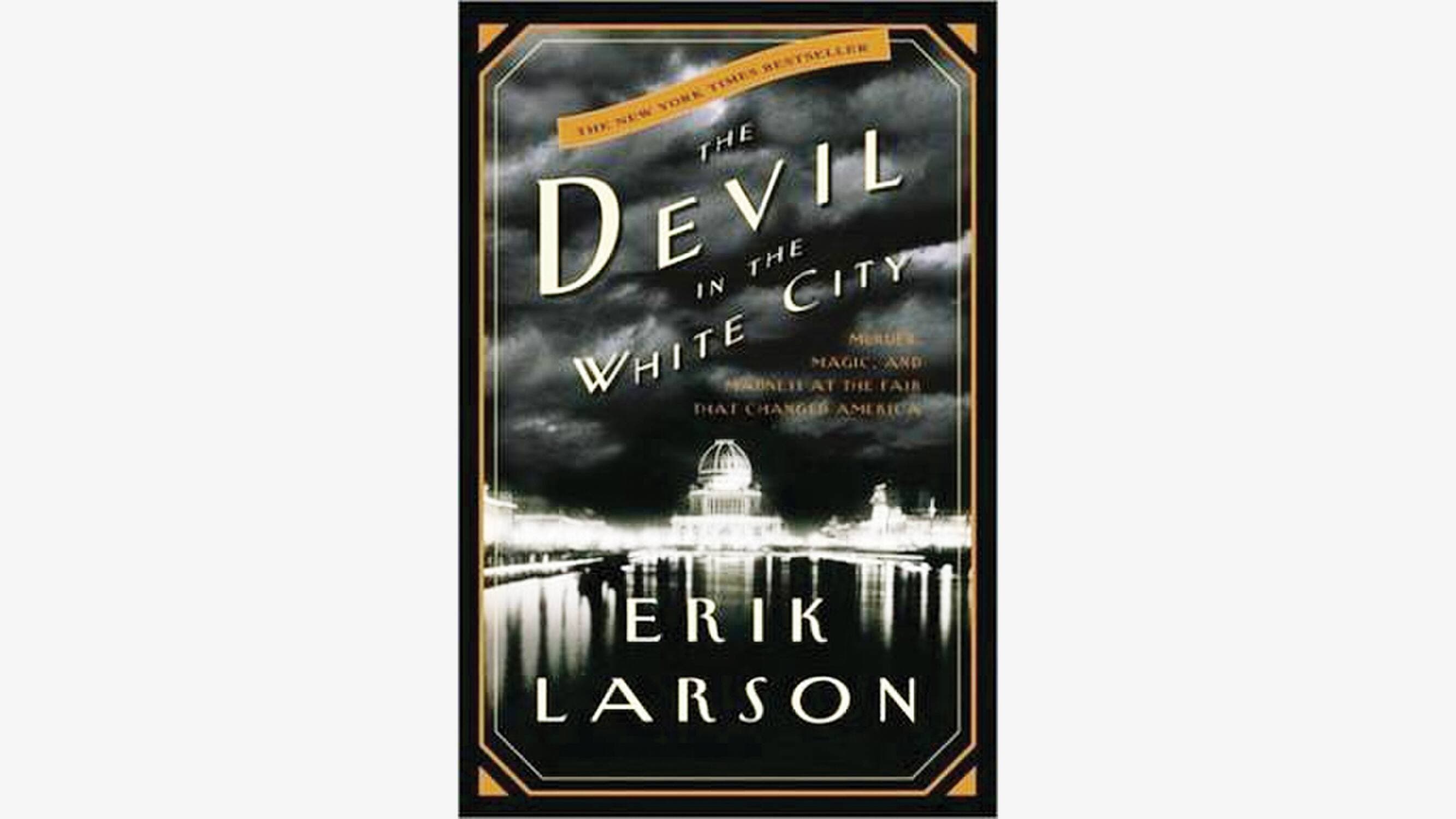 Le livre The Devil in the White City, d’Erik Larson.