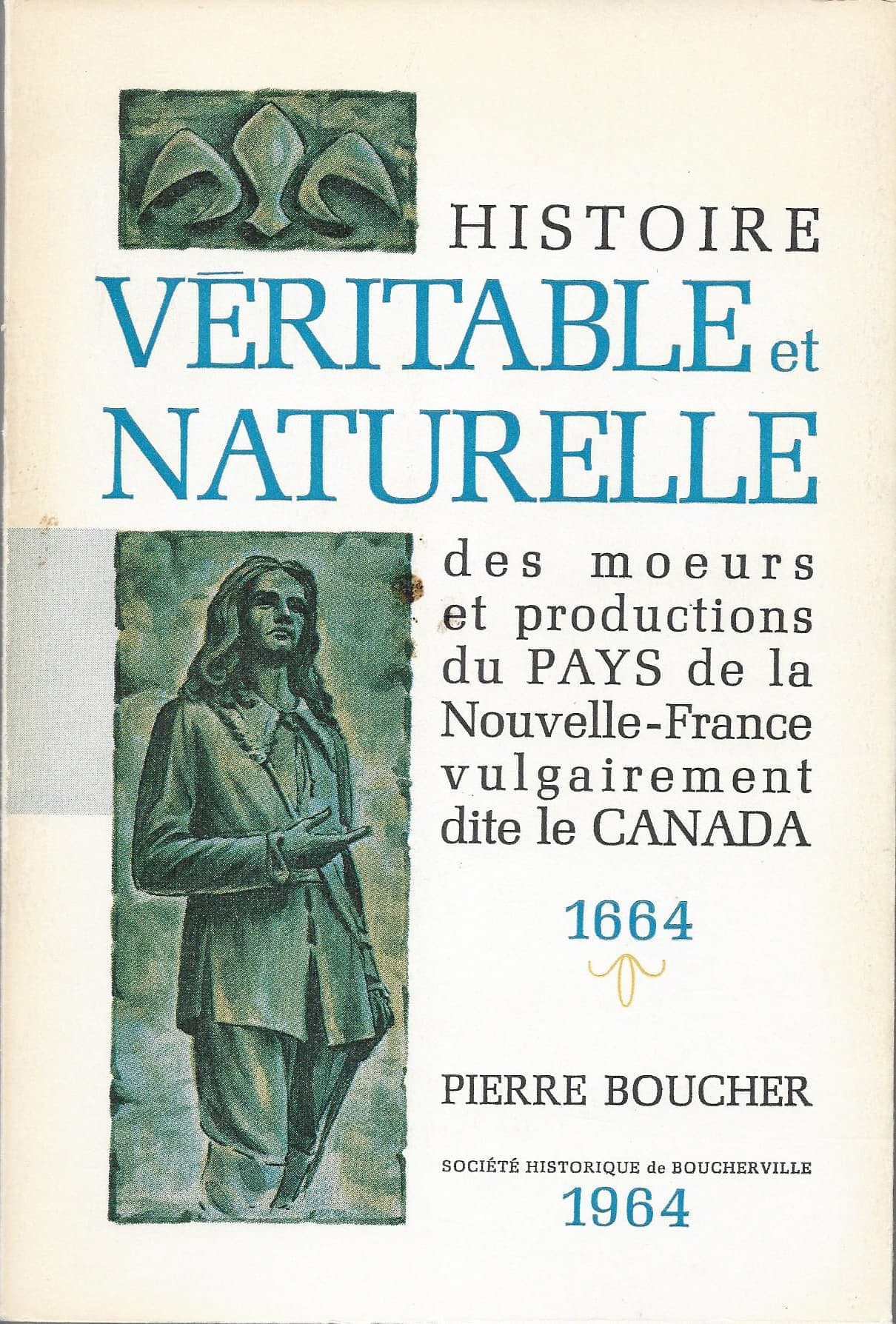 Page couverture de la réédition de Pierre Boucher, Histoire véritable et naturelle, publiée en 1664.