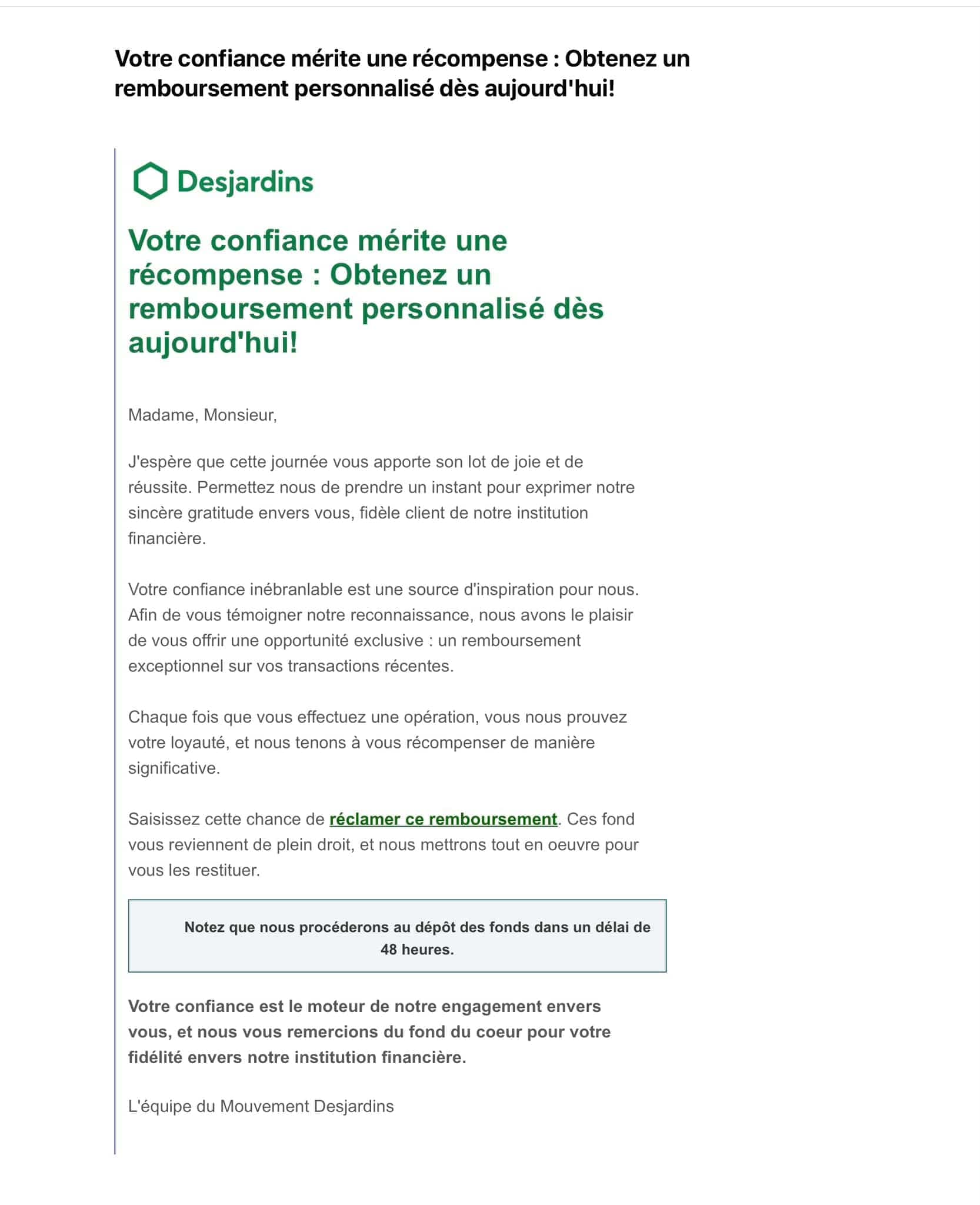 Le courriel frauduleux envoyé par des escrocs à des clients Desjardins.