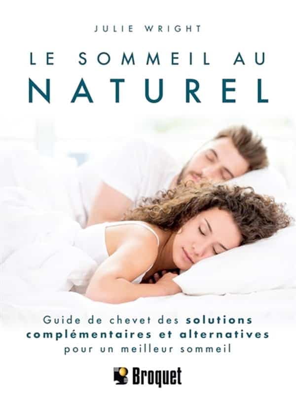 Le sommeil au naturel - Julie Wright, Éditions Broquet, 192 pages