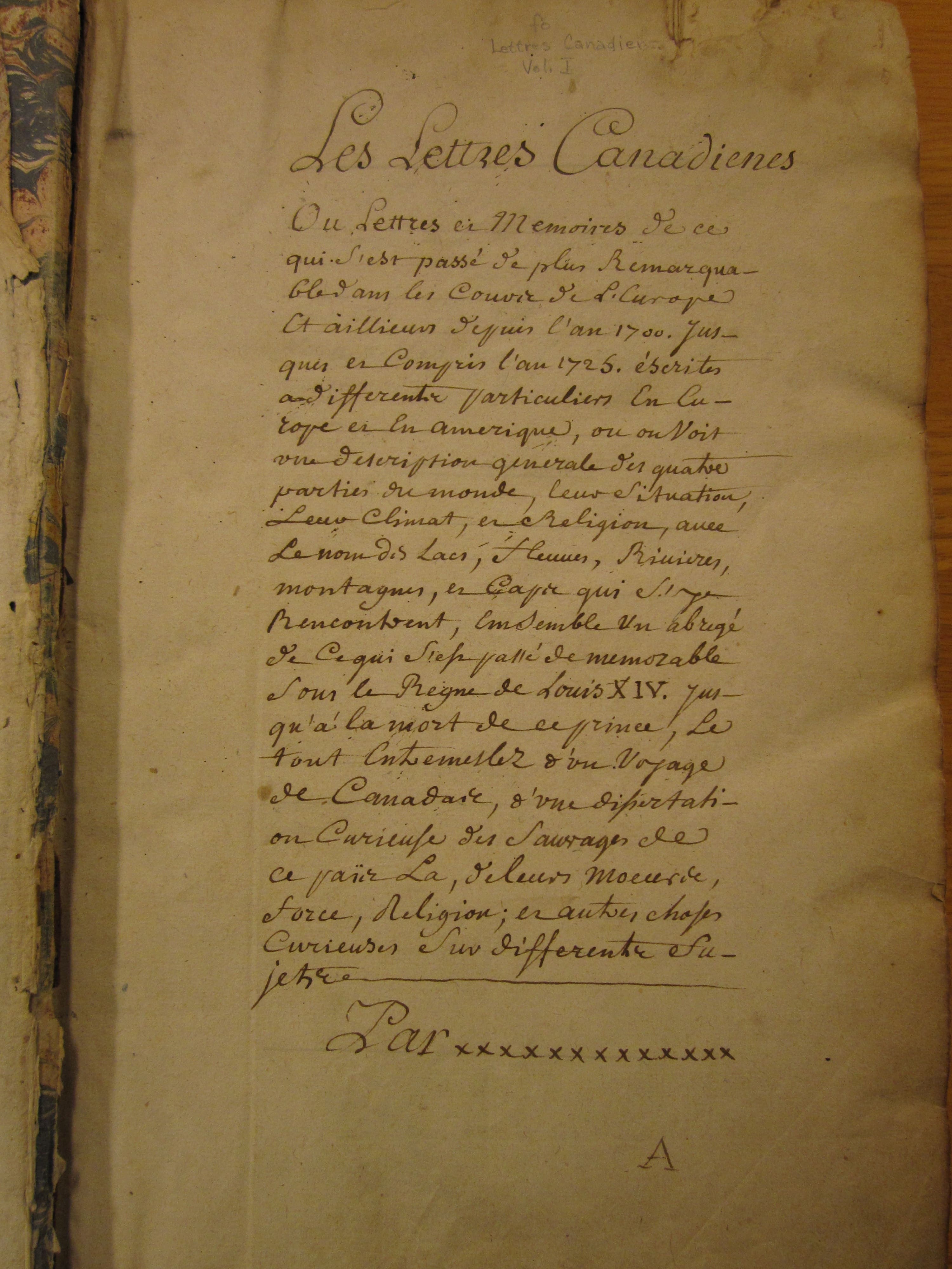 Des documents et manuscrits anciens et parfois inédits sont aussi étudiés et présentés au grand public dans les pages de la revue, comme ces «Lettres canadiennes», qui datent du début du 18e siècle et qui sont analysées dans ce troisième numéro.